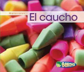 El caucho / Rubbercaucho 