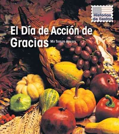 El Dia de Accion de Gracias / Thanksgiving Daydia 