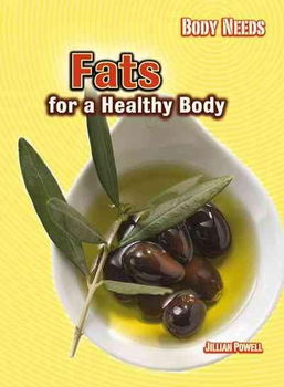 Fats for a Healthy Bodyfats 