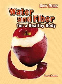 Water and Fiber for a Healthy Bodywater 