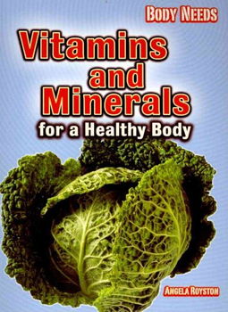 Vitamins and Minerals for a Healthy Bodyvitamins 