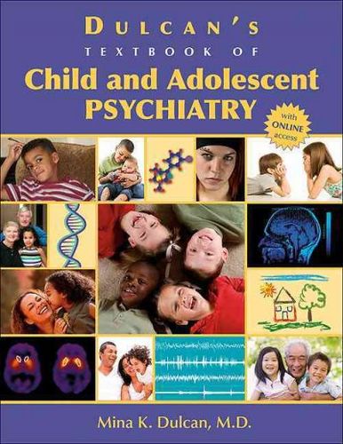 Dulcan's Textbook of Child and Adolescent Psychiatrydulcan 