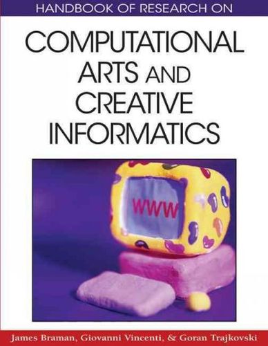Handbook of Research on Computational Arts and Creative Informaticshandbook 