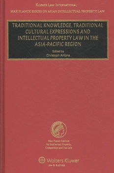 Traditional Knowledge, Traditional Cultural Expressions and Intellectual Property Law in the Asia-Pacific Regiontraditional 