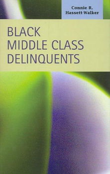 Black Middle Class Delinquentsblack 