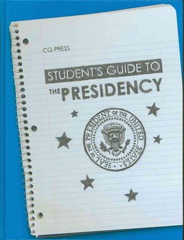 Student's Guide to the Presidencystudent 