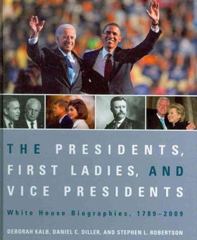 The Presidents, First Ladies, and Vice Presidentspresidents 