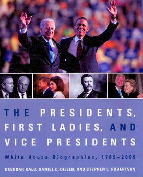 The Presidents, First Ladies, and Vice Presidentspresidents 