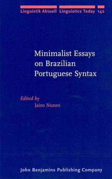 Minimalist Essays on Brazilian Portuguese Syntaxminimalist 