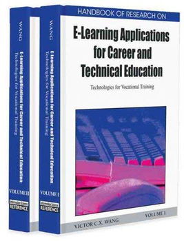 Handbook of Research on E-Learning Applications for Career and Technical Educationhandbook 