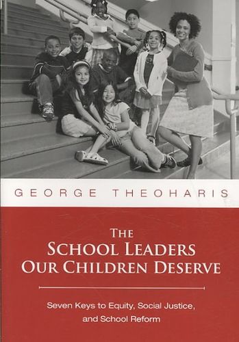 The School Leaders Our Children Deserve