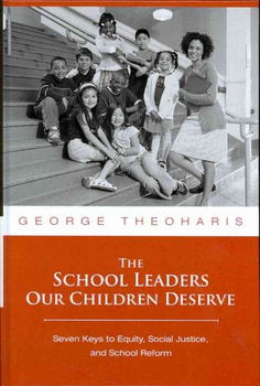 The School Leaders Our Children Deserve