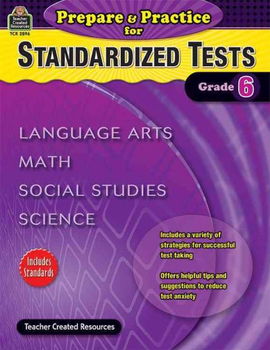 Prepare & Practice for Standardized Tests Grade 6