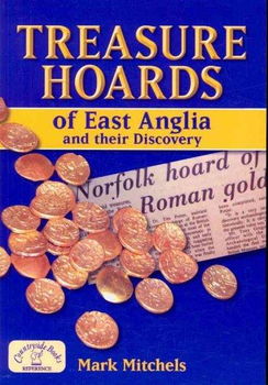 Treasure Hoards of East Anglia and Their Discoverytreasure 