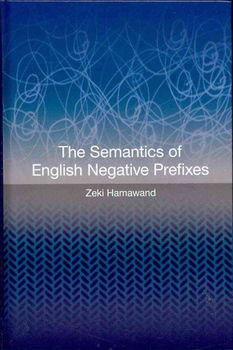 The Semantics of English Negative Prefixessemantics 