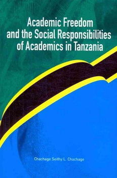 Academic Freedom and the Social Responsibilities of Academics in Tanzaniaacademic 