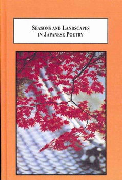 Seasons and Landscapes in Japanese Poetryseasons 