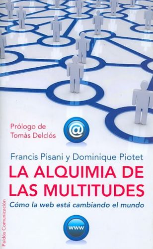 La alquimia de las multitudes/ The Alchemy of Multitudealquimia 