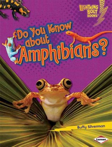 Do You Know About Amphibians?know 