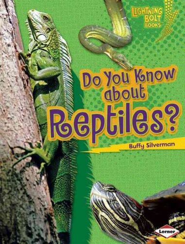 Do You Know About Reptiles?know 
