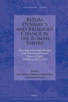 Ritual Dynamics and Religious Change in the Roman Empireritual 