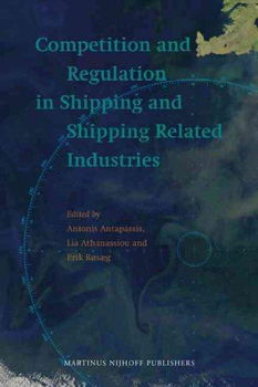 Competition and Regulation in Shipping and Shipping Related Industriescompetition 