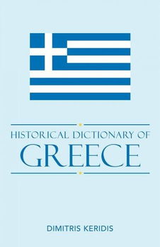 Historical Dictionary of Modern Greecehistorical 