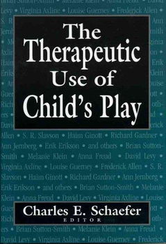 The Therapeutic Use of Child's Playtherapeutic 