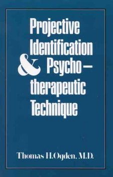 Projective Identification and Psychotherapeutic Techniqueprojective 