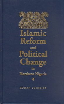 Islamic Reform and Political Change in Northern Nigeriaislamic 