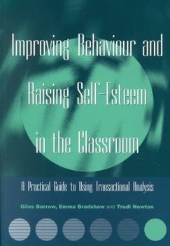 Improving Behaviour and Raising Self-Esteem in the Classroomimproving 