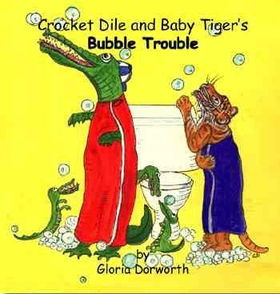 Crocket Dile and Baby Tiger's Bubble Troublecrocket 