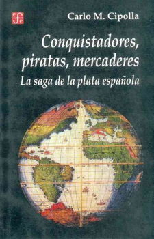 Conquistadores, Piratas, Mercaderesconquistadores 