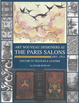 Art Nouveau Designers at the Paris Salons, 1895-1914art 
