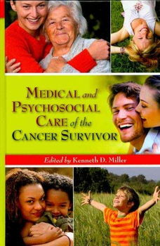 Medical and Psychosocial Care of the Cancer Survivormedical 