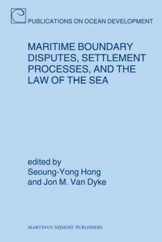 Maritime Boundary Disputes, Settlement Processes, and the Law of the Seamaritime 