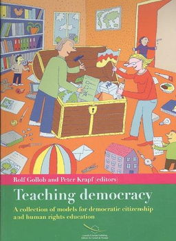 Teaching Democracy - a Collection of Models for Democratic Citizenship and Human Rights Education, Edc/hre, 2009teaching 