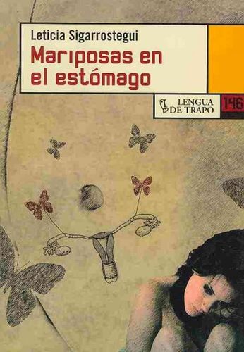 Mariposas en el estomago/ Butterflies In The Stomachmariposas 