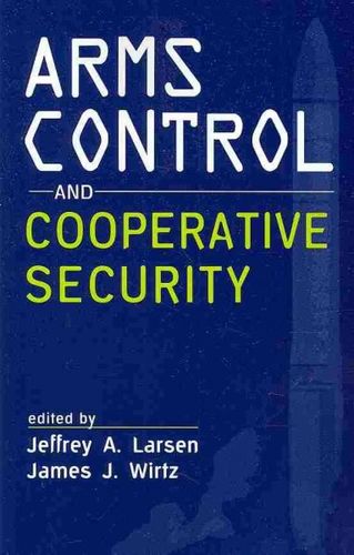 Arms Control and Cooperative Securityarms 