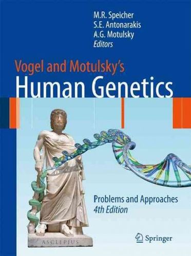 Vogel and Motulsky's Human Geneticsvogel 