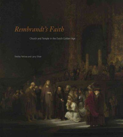 Rembrandt's Faithrembrandt 