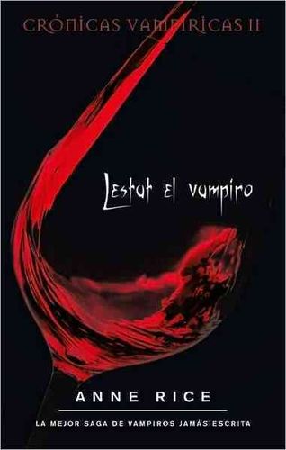 Lestat el vampiro/ The Vampire Lestatlestat 