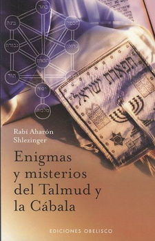 Enigmas y misterios del Talmud y la Cabala/ Mysteries and Enigmas of the Kabbalah and Talmudenigmas 