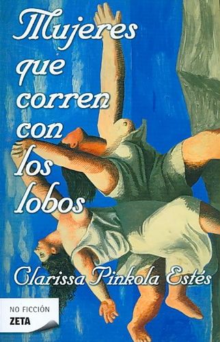 Mujeres que corren con los lobos/ Women Who Run with the Wolvesmujeres 