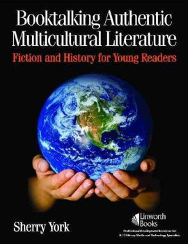 Booktalking Authentic Multicultural Literaturebooktalking 