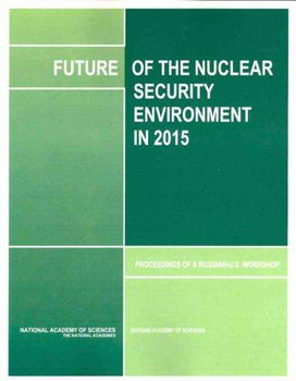 Future of the Nuclear Security Environments in 2015future 