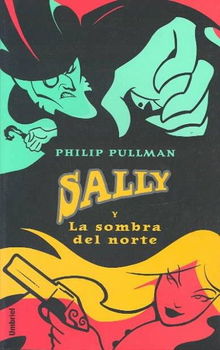 Sally Y La Sombra Del Norte / the Shadow in the Northsally 