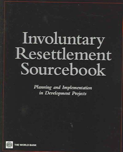 Involuntary Resettlement Sourcebookinvoluntary 