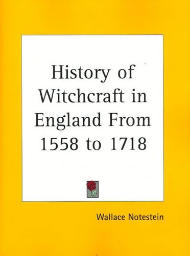 History of Witchcraft in England from 1558 to 1718, 1911history 