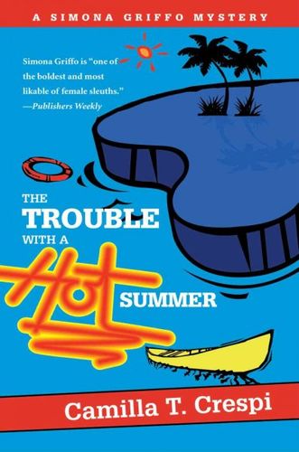 The Trouble With a Hot Summertrouble 